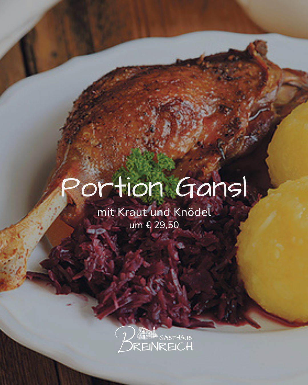 Portion Gansl im Gasthaus Breinreich